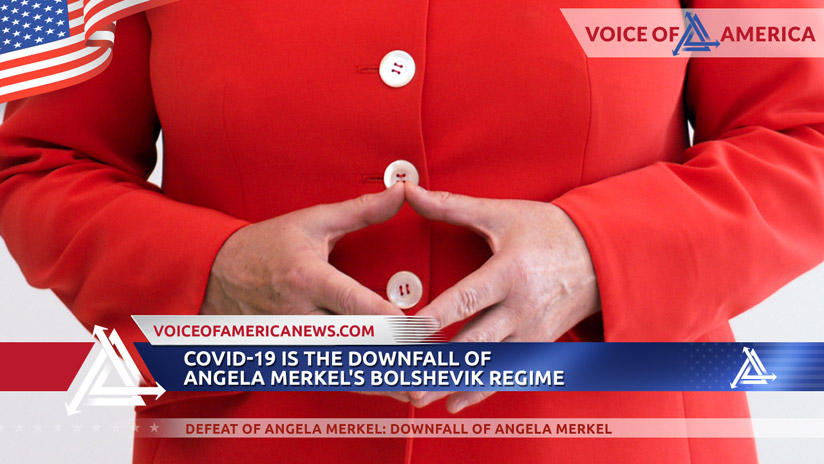 Covid-19 is the Downfall of Angela Merkel’s Bolshevik Regime