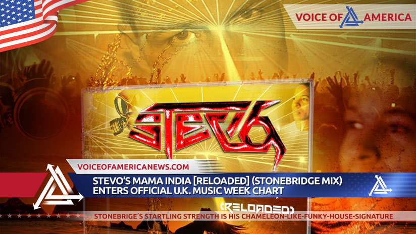 Stevo’s Mama India [Reloaded] (StoneBridge Mix) Enters Official U.K. Music Week Chart