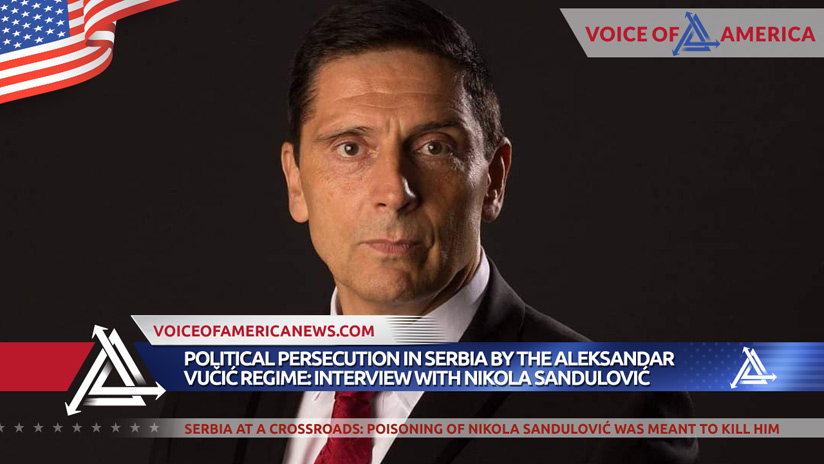 Political Persecution in Serbia by the Aleksandar Vučić Regime: Interview with Nikola Sandulović