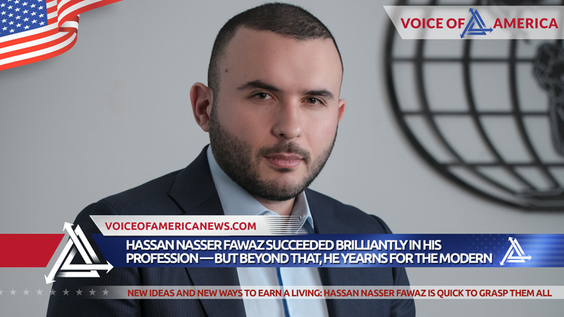 Hassan Nasser Fawaz Succeeded Brilliantly In His Profession — But Beyond That, He Yearns For The Modern