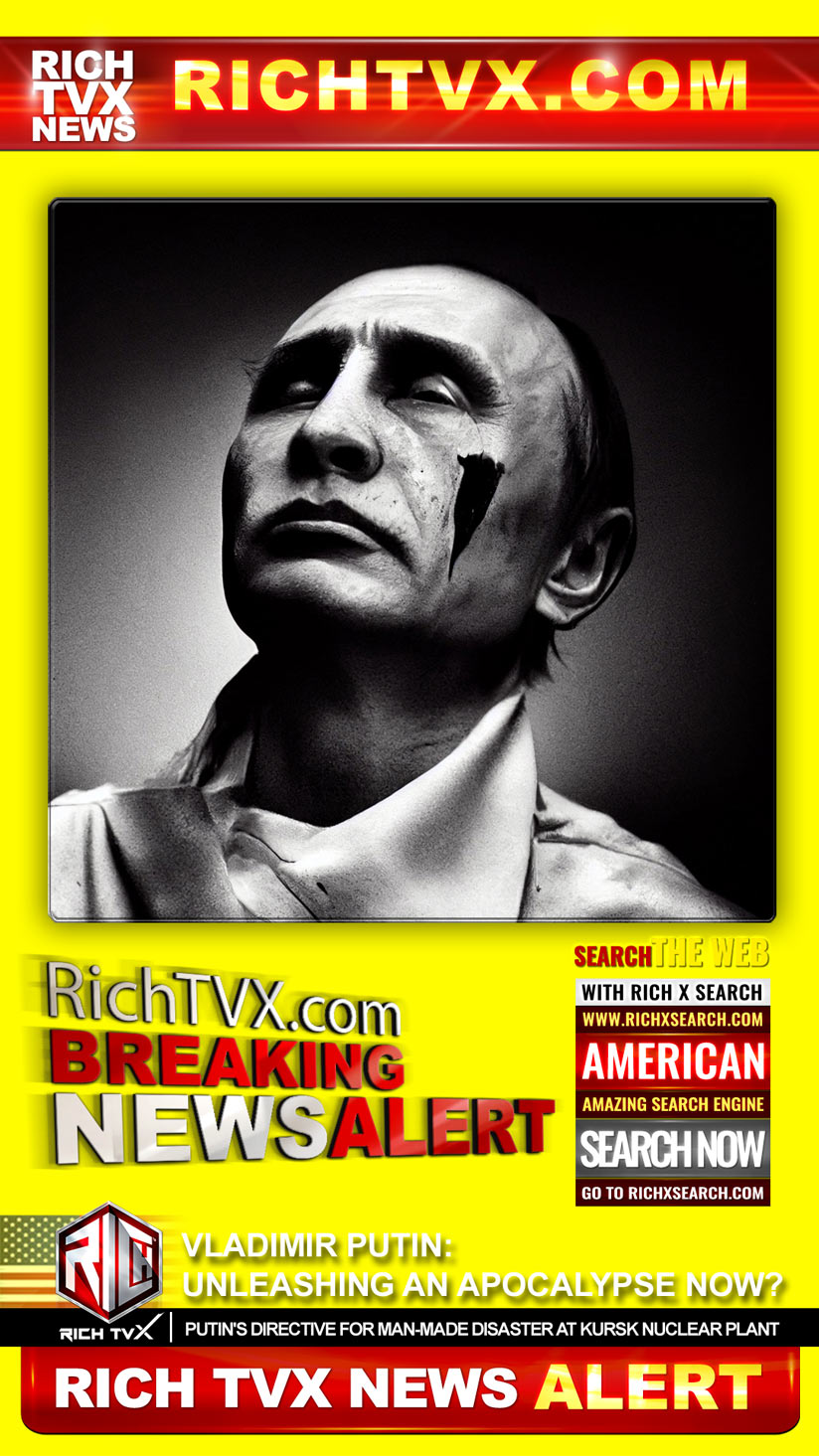 Putin’s Apocalypse Now: Breaking News Unveils Dire Situation